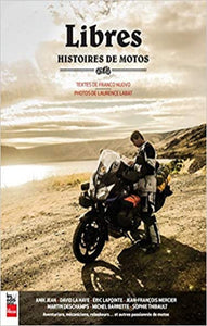 NUOVO, Franco; LABAT, Laurence: Libres - histoires de motos