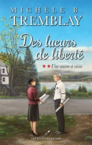 TREMBLAY, Michèle B.: Des lueurs de liberté (2 volumes)