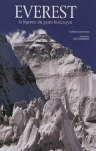 MANTOVANI, Roberto: Everest : La légende du géant himalayen