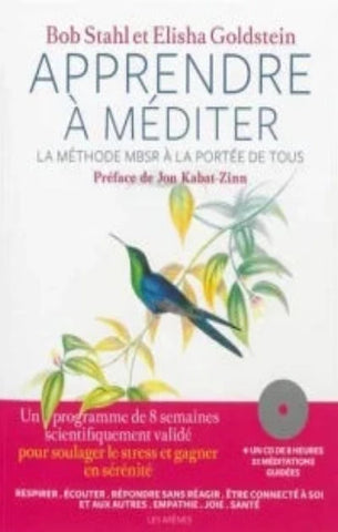 STAHL, Bob; GOLDSTEIN, Elisha: Apprendre à méditer : La méthode MBSR à la portée de tous (CD inclus)