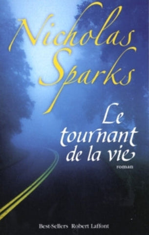 SPARKS, Nicholas: Le tournant de la vie