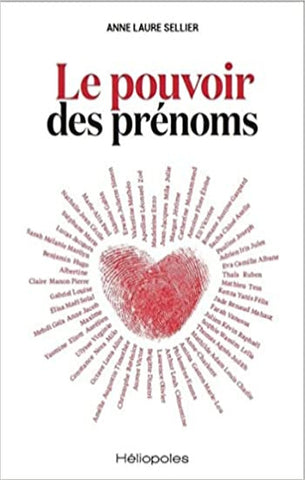 SELLIER, Anne Laure: Le pouvoir des prénoms
