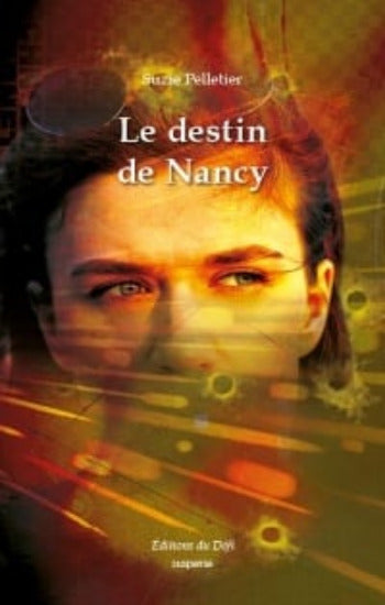 PELLETIER, Suzie: Le destin de Nancy