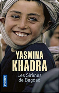 KHADRA, Yasmina: Les sirènes de Bagdad