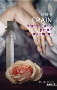 FRAIN, Irène: Marie Curie prend un amant