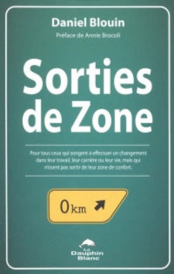 BLOUIN, Daniel: Sorties de zone