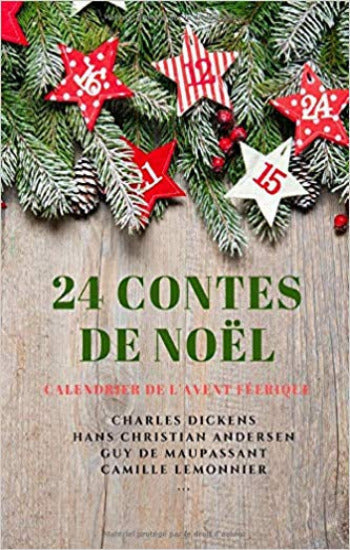 COLLECTIF: 24 contes de Noël : Calendrier de l'Avent féérique