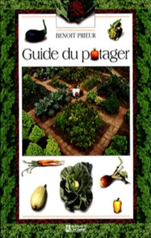 PRIEUR, Benoit: Guide du potager