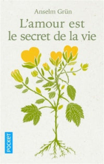 GRÜN, Anselm: L'amour est le secret de la vie