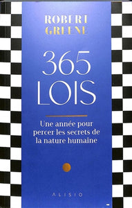 GREENE, Robert: 365 lois : Une année pour percer les secrets de la nature humaine