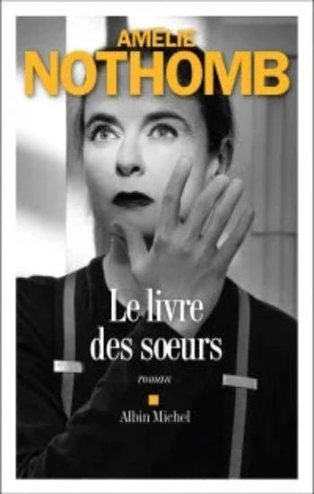 NOTHOMB, Amélie: Le livre des soeurs