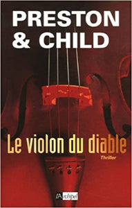 PRESTON & CHILD: Le violon du diable