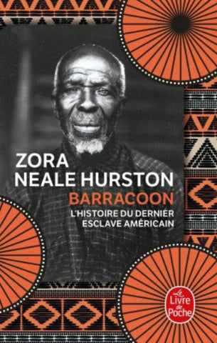HURSTON, Zora Neale: Barracoon : L'histoire du dernier esclave américain