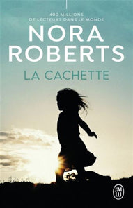 ROBERTS, Nora: La cachette