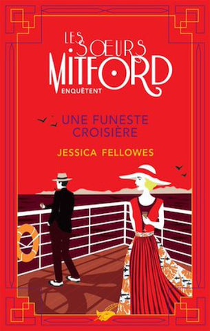 FELLOWES, Jessica: Les soeurs Mitford enquêtent : Une funeste croisière
