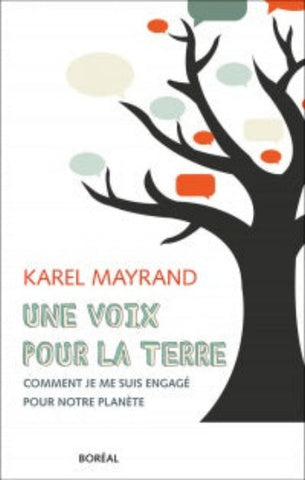 MAYRAND, Karel: Une voix pour la terre