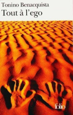 BENACQUISTA, Tonino: Tout à l'ego