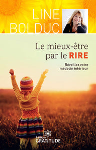 BOLDUC, Line: Le mieux-être par le RIRE