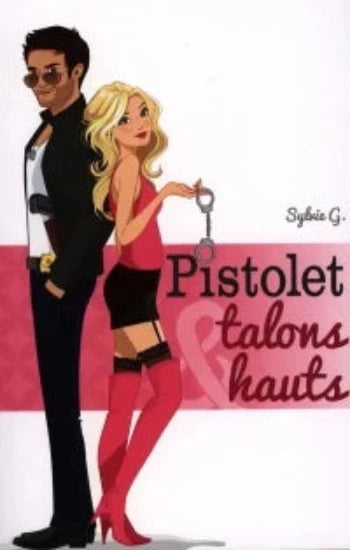 G., Sylvie: Pistolet & talons hauts