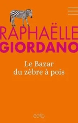 GIORDANO, Raphaëlle: Le Bazar du zèbre à pois