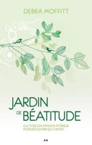 MOFFITT, Debra: Jardin de béatitude