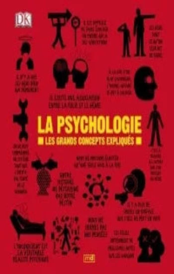 COLLECTIF: La Psychologie - Les grand concepts expliqués