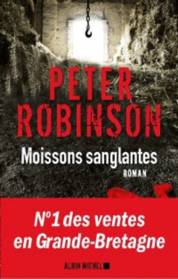 ROBINSON, Peter: Moissons sanglantes