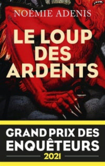 ADENIS, Noémie: Le loup des ardents