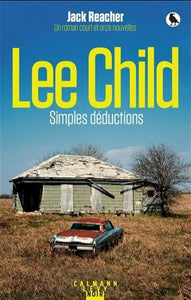 REACHER, Jack: Lee Child simples déductions
