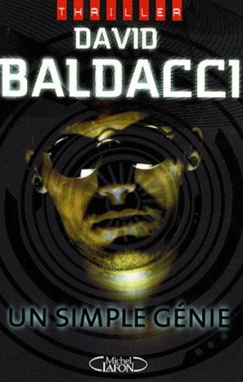 BALDACCI, David: Un simple génie