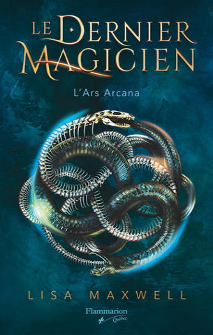 MAXWELL, Lisa: Le dernier magicien Tome 1 : L'ars Arcana
