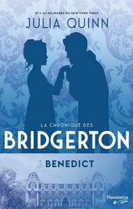Quinn, Julia: La chronique des bridgerton Tome 3 : Benedict