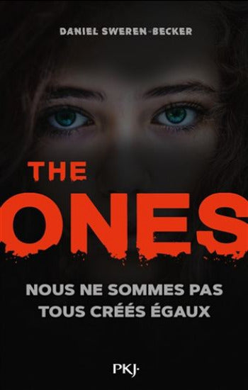 BECKER, Daniel Sweren: The ones Tome 1 : Nous ne sommes pas tous créés égaux