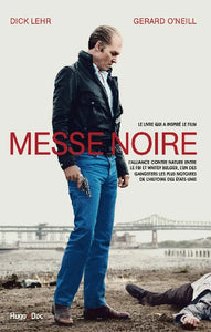 LEHR, Dick; O'NEILL, Gerard: Messe noire