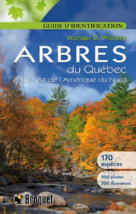 WILLIAMS, Michael D.: Arbres du Québec