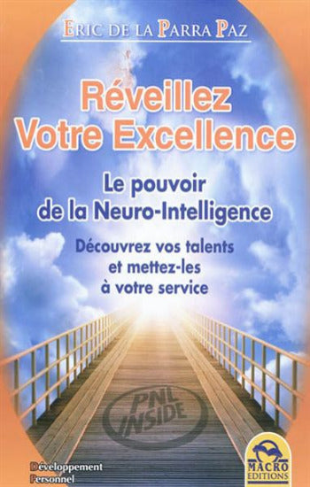 PAZ, Eric de la Parra: Réveillez votre excellence