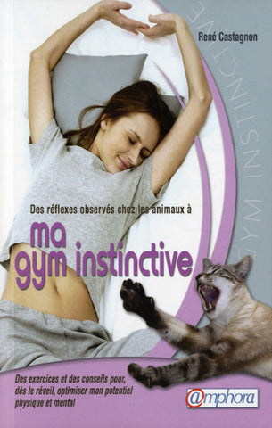 CASTAGNON, René: Ma gym instinctive