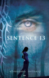 DELANY, Shannon: Sentence 13 (5 volumes)