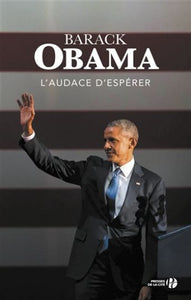 OBAMA, Barack: L'audace d'espérer