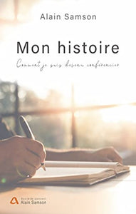 SAMSON, Alain: Mon histoire