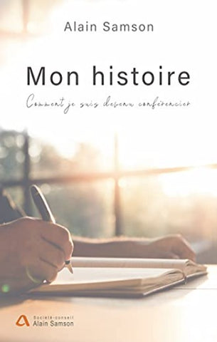 SAMSON, Alain: Mon histoire