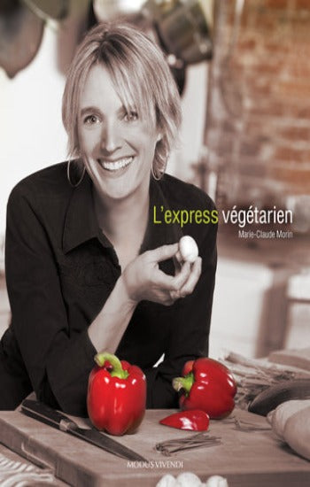 MORIN, Marie-Claude: L'express végétarien