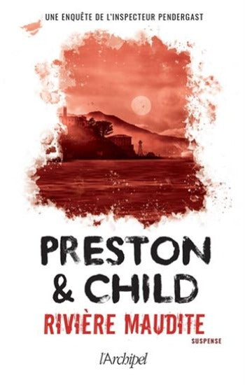 PRESTON & CHILD: Rivière maudite