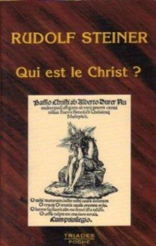 STEINER, Rudolf: Qui est le Christ?