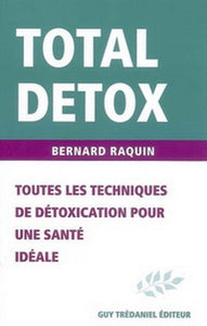 RAQUIN, Bernard: Total detox