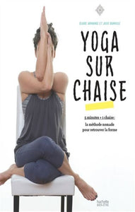 ARMANGE, Claire; BANVILLE, Julie: Yoga sur chaise