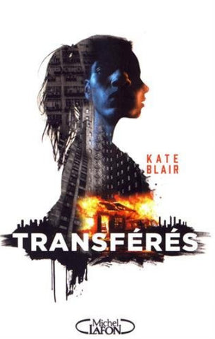 BLAIR, Kate: Transférés