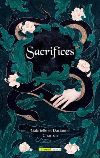 CHARRON, Gabrielle; CHARRON, Darianne: Sacrifices