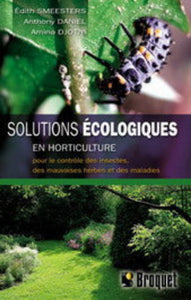 SMEESTERS, Edith; DANIEL, Anthony; DJOTNI, Amina: Solutions écologiques en horticulture