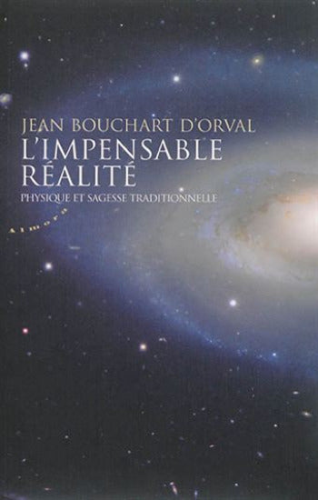 D'ORVAL, Jean Bouchart: L'impensable réalité